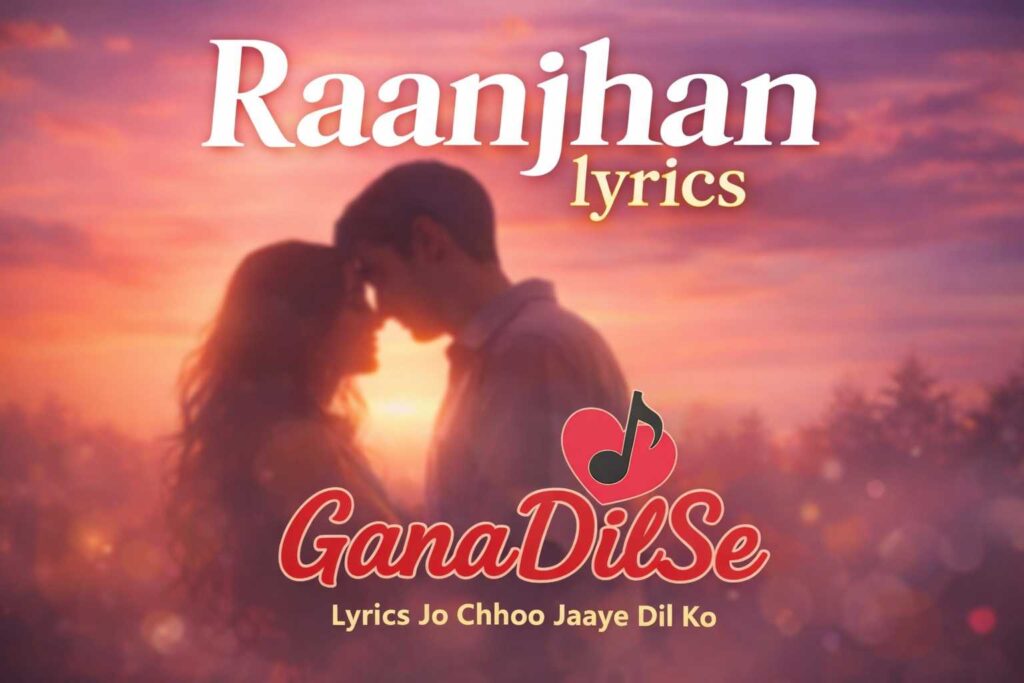 Raanjhan lyrics
