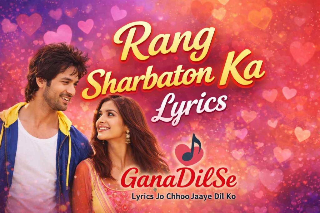 Rang Sharbaton Ka Lyrics